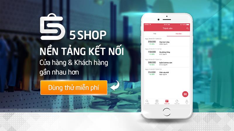 5SHOP - ứng dụng quản lý và tích điểm khách hàng miễn phí cho shop thời trang