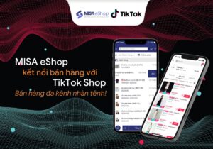 MISA eShop kết nối với TikTok Shop