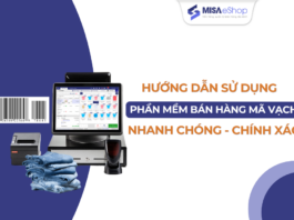 Phần mềm quản lý bán hàng bằng mã vạch MISA eShop